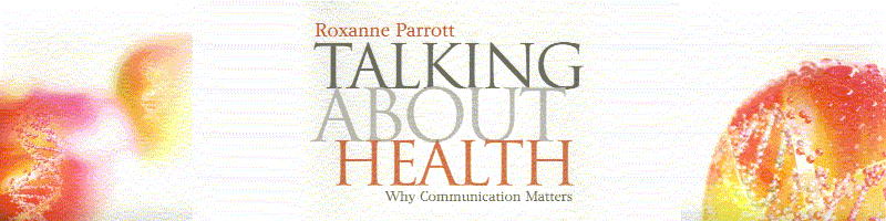 Talking About Health; Why Health Communication Matters